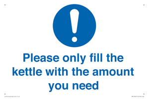 Please only fill the kettle with the amount you need